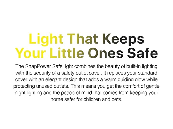 Light that keeps you little ones safe