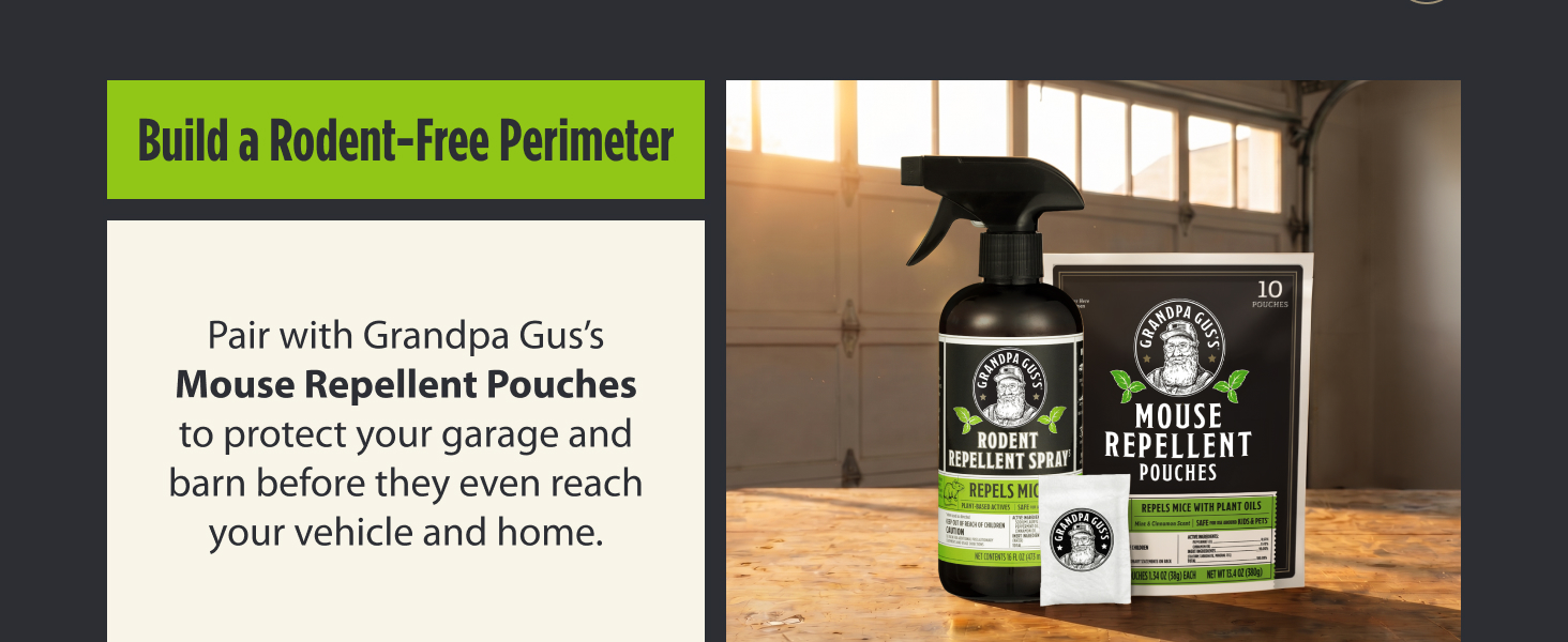 Build a Rodent-Free Perimeter.Pair with Grandpa Gus Mouse Repellent Pouches