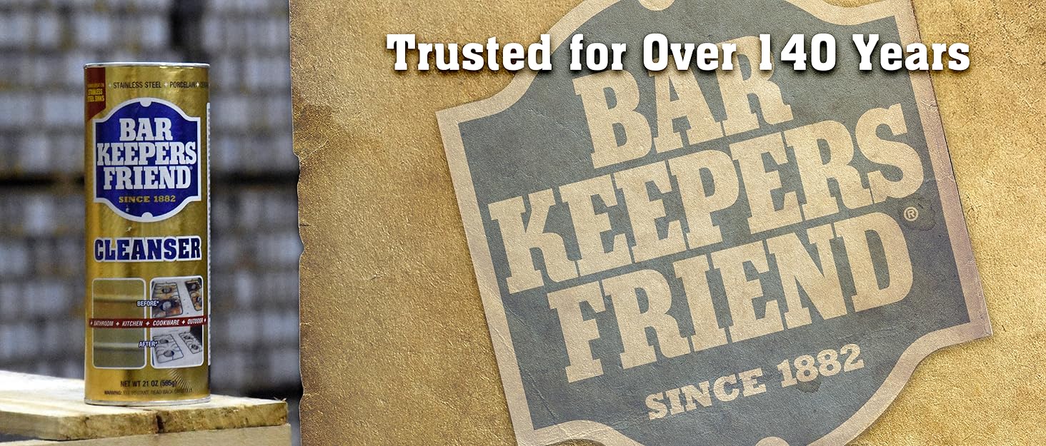 Bar Keepers Friend - Trusted for over 140 years