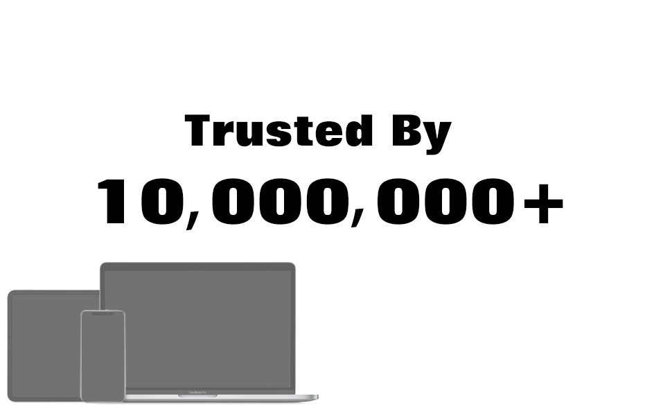 Trusted by 10,000,000+