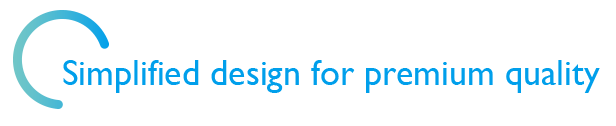 Text that reads: simplified design for premium quality