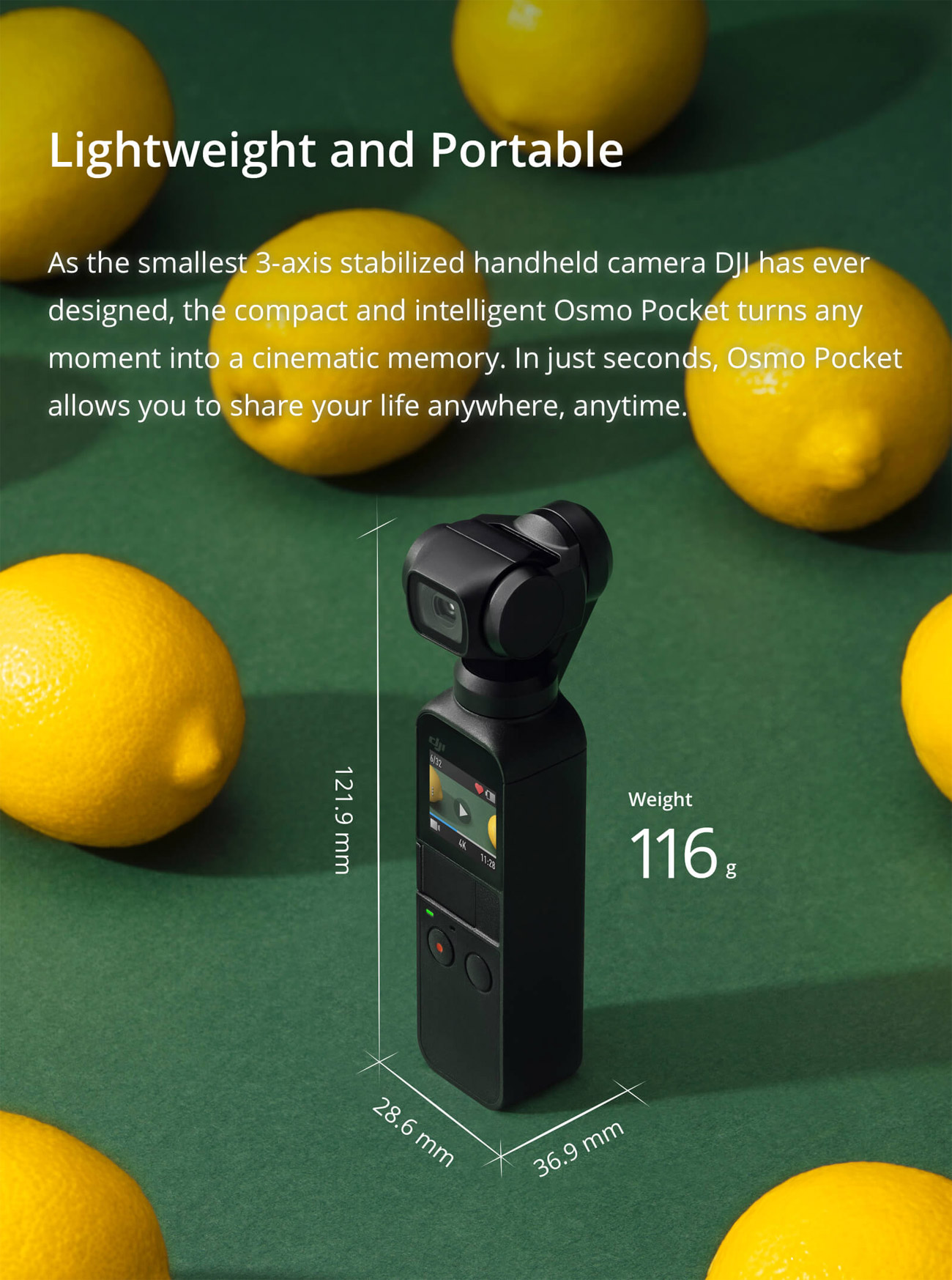 Osmo Pocket Lightweight and Portable Banner with the Product Next to Some Lemons. Text on the banner reads: Lightweight and Portable, As the smallest 3-axis stabilized handheld camera DJI has ever designed, the compact and intelligent Osmo Pocket turns any moment into a cinematic memory. In just seconds, Osmo Pocket allows you to share your life anywhere, anytime.
