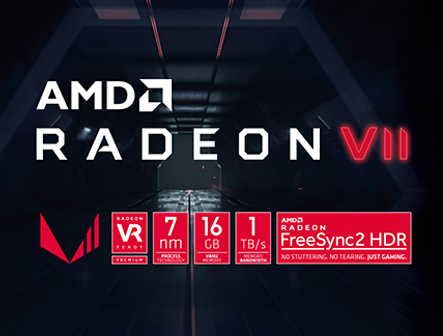 AMD RADEON VII banner showing VR, 7nm, 16GB, 1TB/s and FreeSync 2 HDR badges