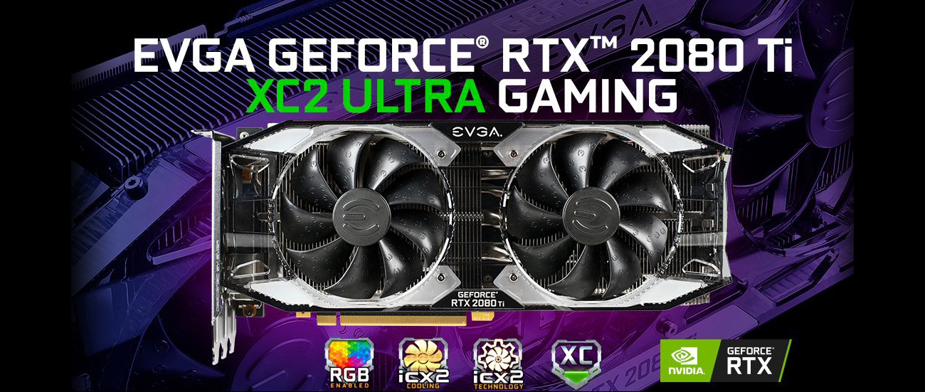 EVGA GEFORCE RTX 2080 TI XC2 ULTRA GAMING banner showing the 11G-P4-2387-KR graphics card facing forward with the RGB enabled, icX2 cooling, icX2 technology, XC and GeForce RTX logos below it