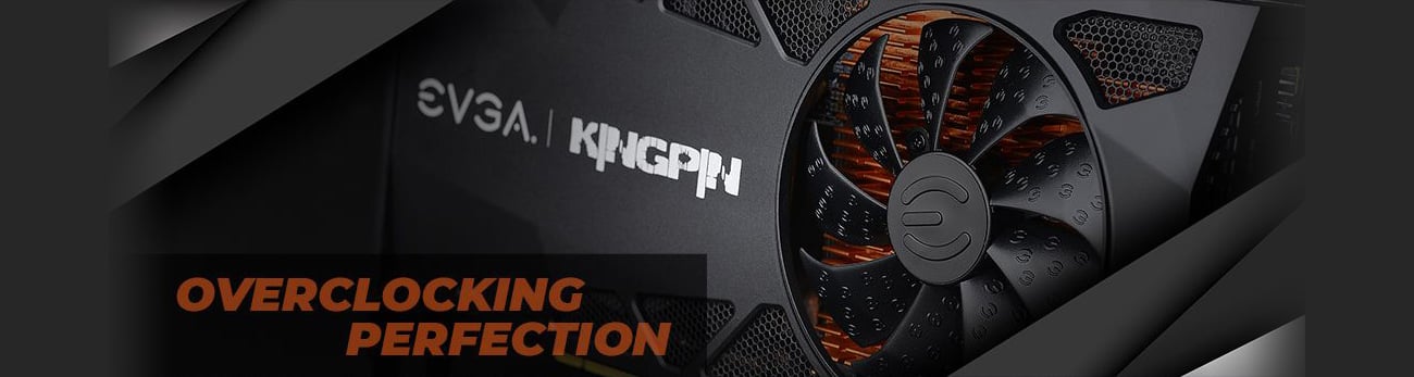 EVGA Kingpin Angled to the Left Next to Text That Reads: OVERCLOCKING PERFECTION