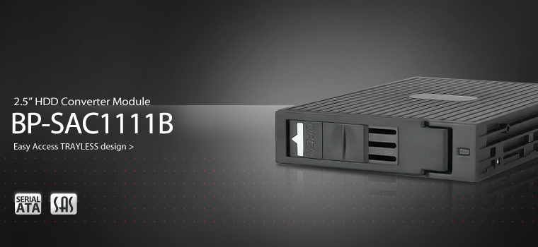  Front right side angle view of the bracket, with texts next to it on the left reading as “2.5” HDD converter Module”, “BP-SAC111B”, and “easy access trayless design”  