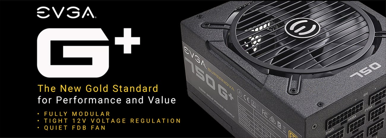 EVGA G+ 120-GP-0850-X1 PSU with text that reads: The New Gold Standard for Performance and Value - Fully Modular - Tight 12V Voltage Regulation - Quiet FDB Fan