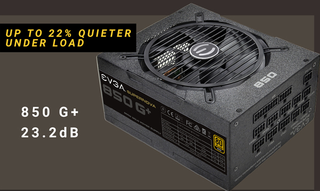 EVGA 850 G+ 120-GP-0850-X1 PSU banner with text that reads: UP TO 22% QUIETER UNDER LOAD -  850 G+ 23.2dB