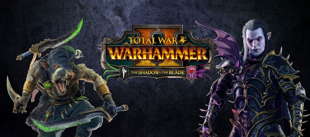 Total War: WARHAMMER II – The Shadow & The Blade FAQ - Total War