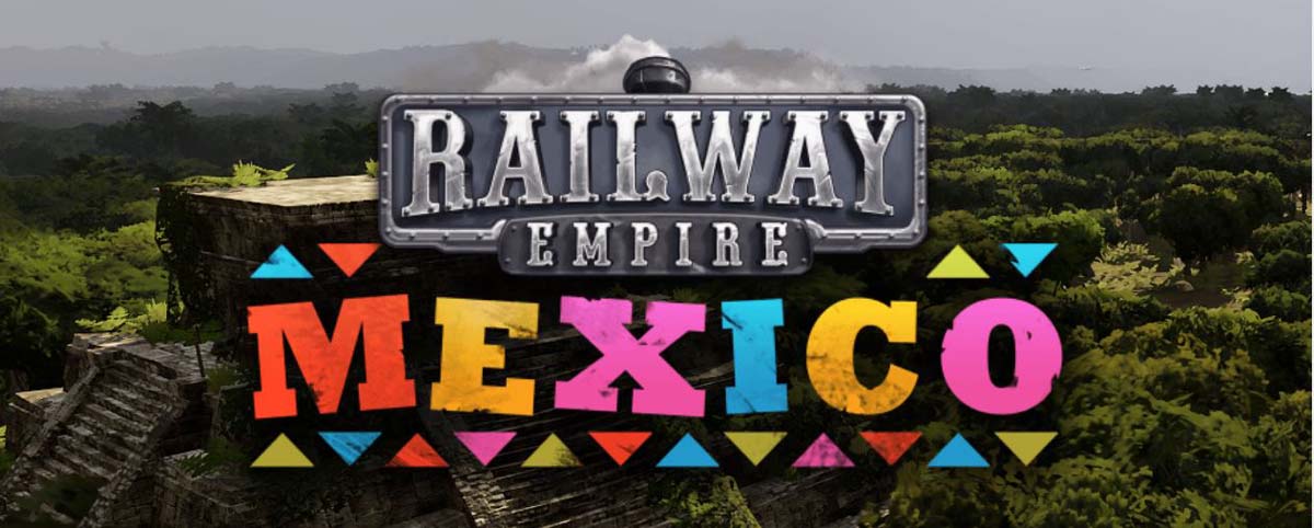 Railway Empire: Mexico Feature Image