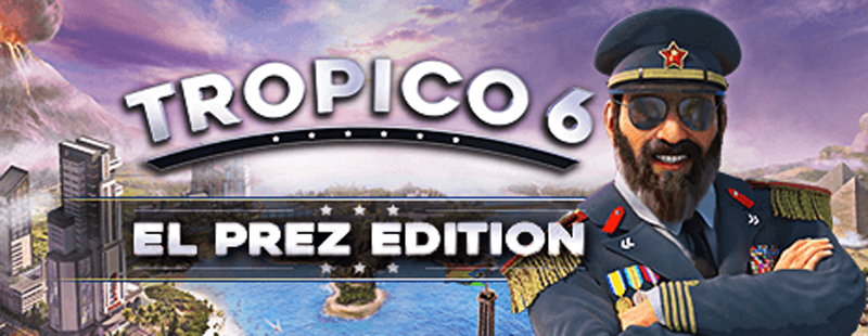Tropico 6 El Prez Edition Main Game Art Banner