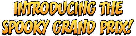 Introducing the Spooky Grand Prix Graphic Text
