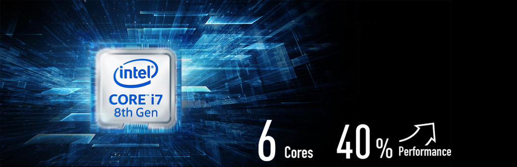 Intel Core i7 8th Gen Badge in a stylized blue geometric rapid-moving background, there is also text that reads: 6 cores 40% performance
