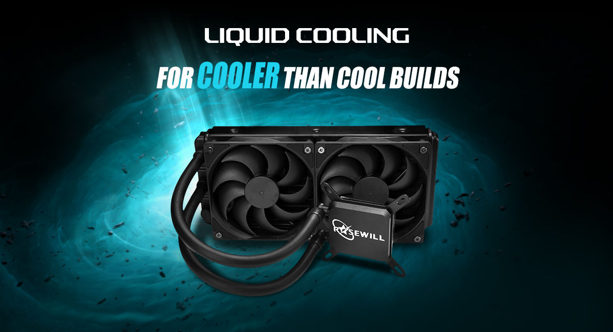 Banner Showing the Rosewill CPU Liquid Cooler with text that reads: LIQUID COOLING - FOR COOLER THAN COOL BUILDS