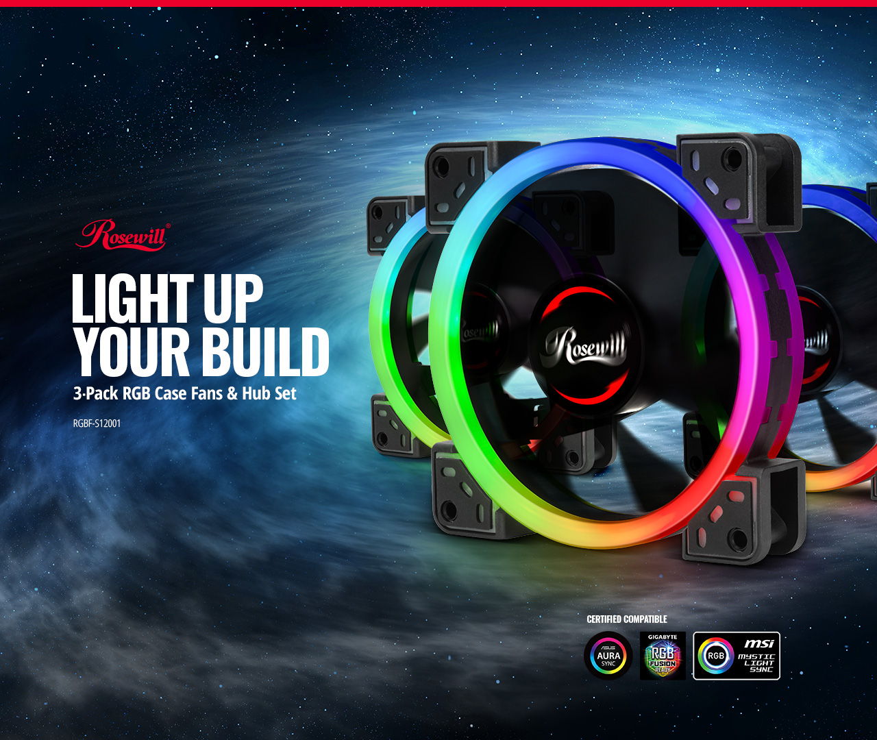 Rosewill RGBF-S12001 Light Up Your Build Banner