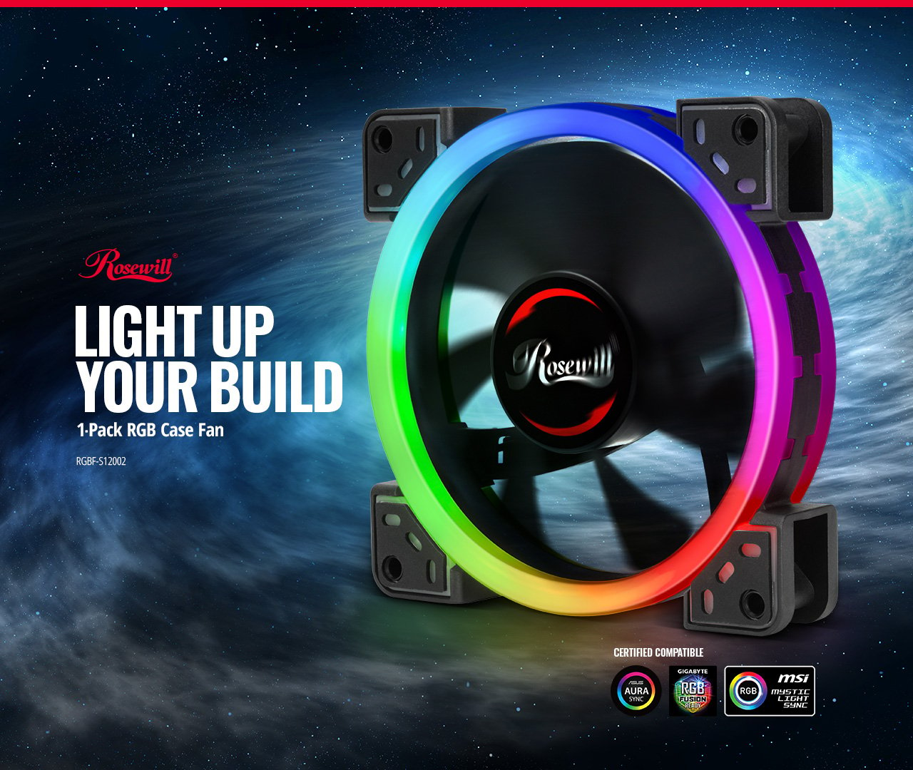 Rosewill RGBF-S12002 Light Up Your Build Banner