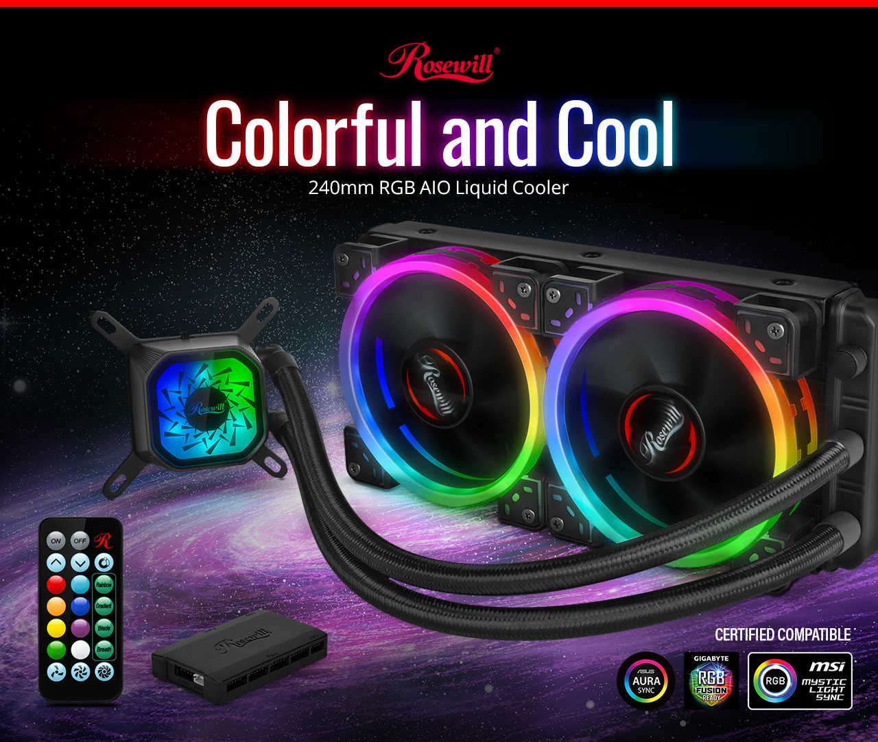 Rosewill PB240-RGB 240mm RGB AIO Liquid Cooler floating in space next to its remote, USB dock, badges for ASUS AURA SYNC, GIGABYTE RGB FUSION and MYSTIC LIGHT SYNC. Above the product is text that reads: Colorful and Cool