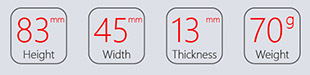 icons and text that read: 83mm height, 45mm width, 13mm thickness, 70g weight