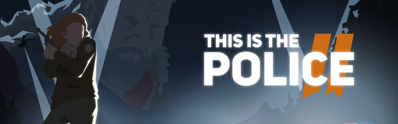 This Is the Police 2 Main Game Art