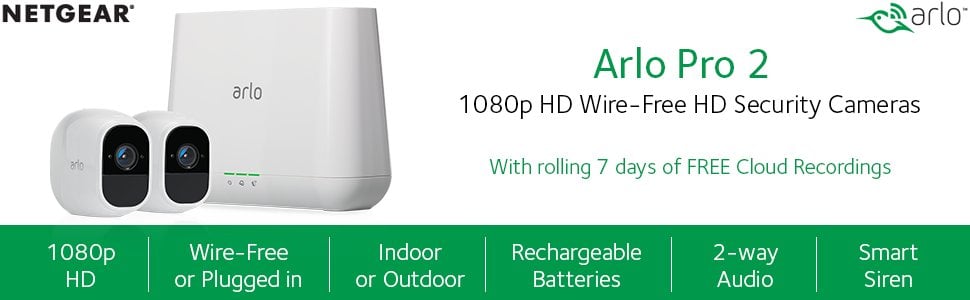 Arlo Pro 2 1080p HD Wire-Free HD Security Cameras Banner with Text That Reads:  With rolling 7 days of FREE Cloud Recordings - Indoor or Outdoor - Rechargeable Batteries - 2-Way Audio - Smart Siren