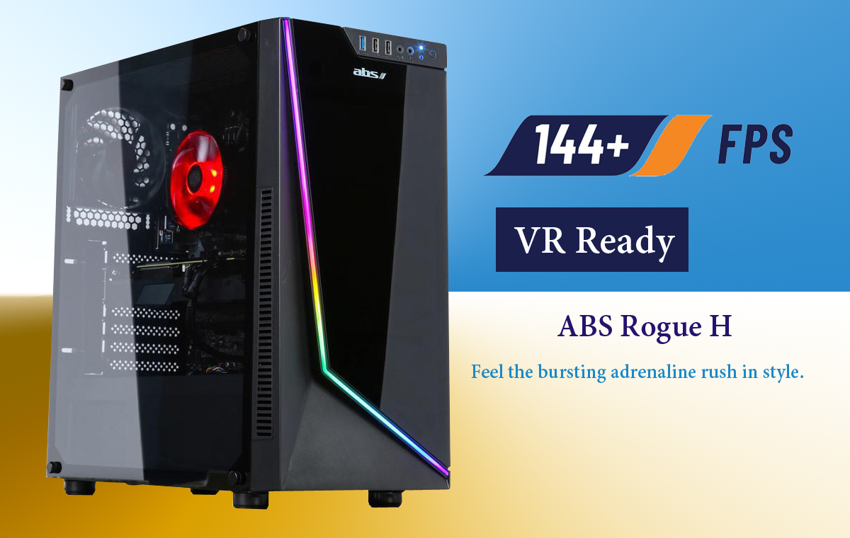 ABS Rogue H Gaming desktop is tilted to the right slightly to show the front ARGB LED strip and the left side transprant window with an red LED fan ilumminating inside. The right are text reading 144+ FPS, VR ready, ABS Rogue H, and Fell the bursting adrenaline rush in style.