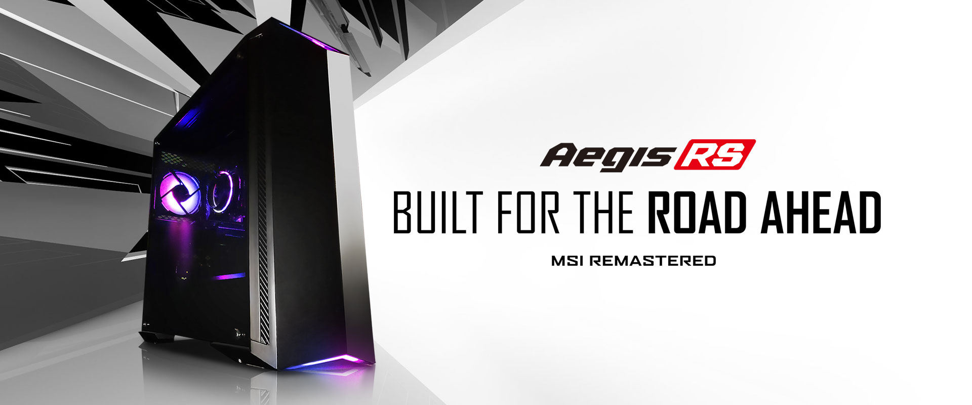 Hero Image: Aegis RS product image. The text right to it says: Aegis RS. BUILT FOR THE ROAD AHEAD. MSI REMASTERED