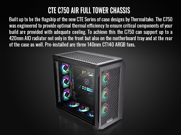 CTE C750 Air Full Tower Chassis