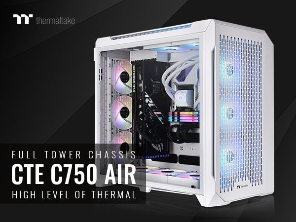 CTE C750 Air Full Tower Chassis