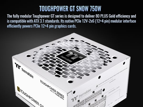 Thermaltake Toughpower GT 750W ATX 3.1 Snow Standard Power Supply