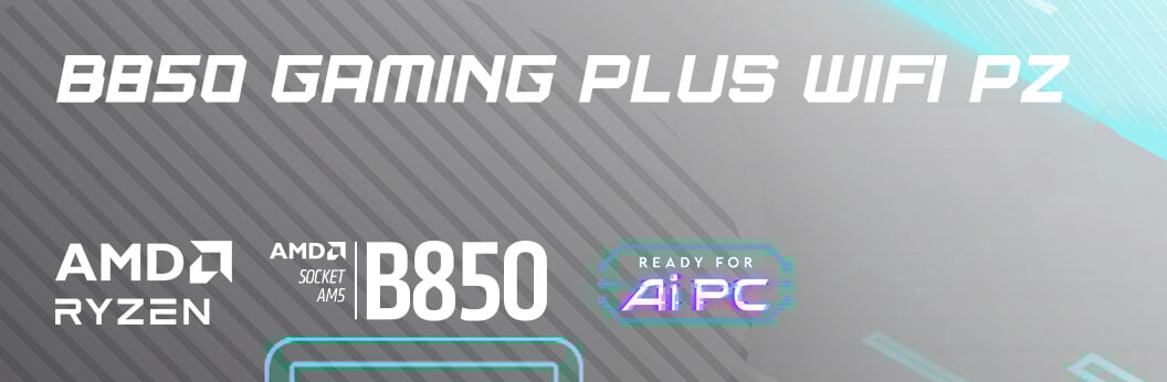 MSI B850 GAMING PLUS WIFI PZ AM5 AMD B850 ATX Back-Connect motherboard
