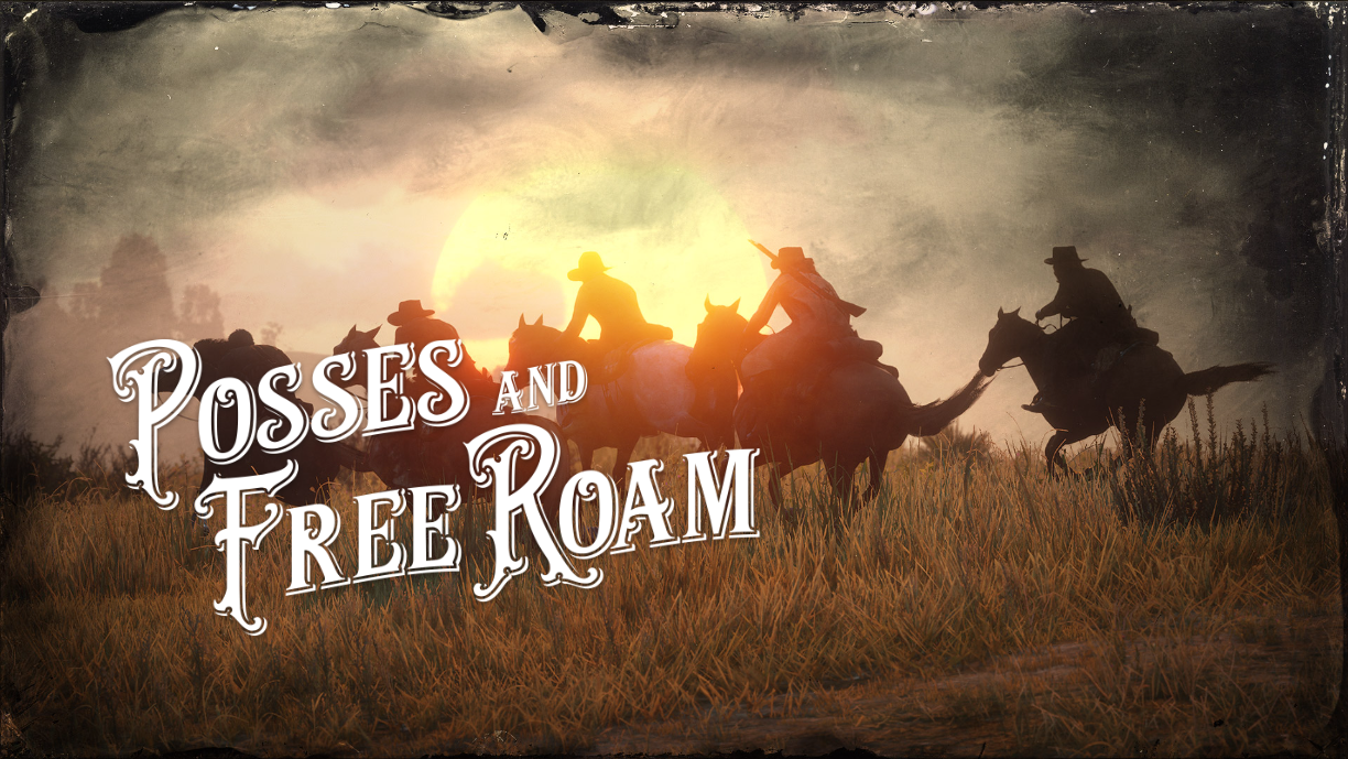 Posses and Free Roam