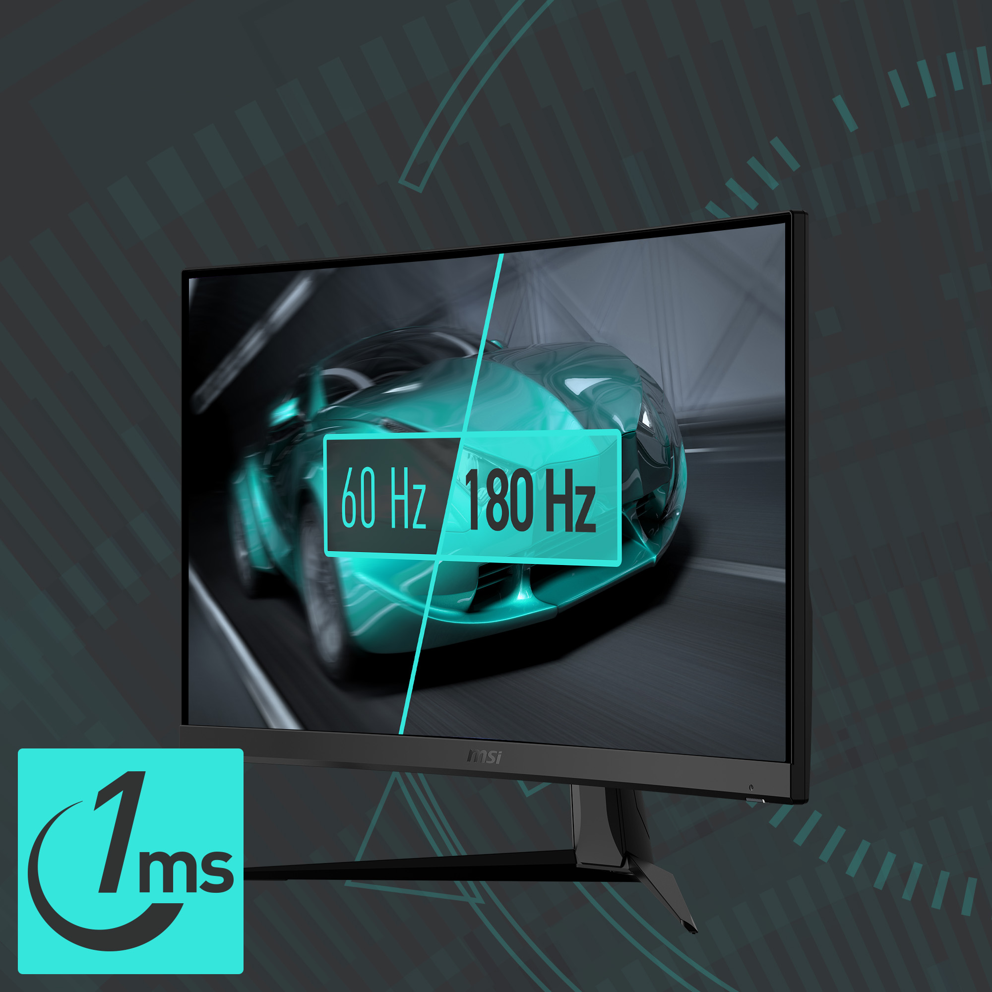 180 Hz Refresh Rate, 1ms  Response Time