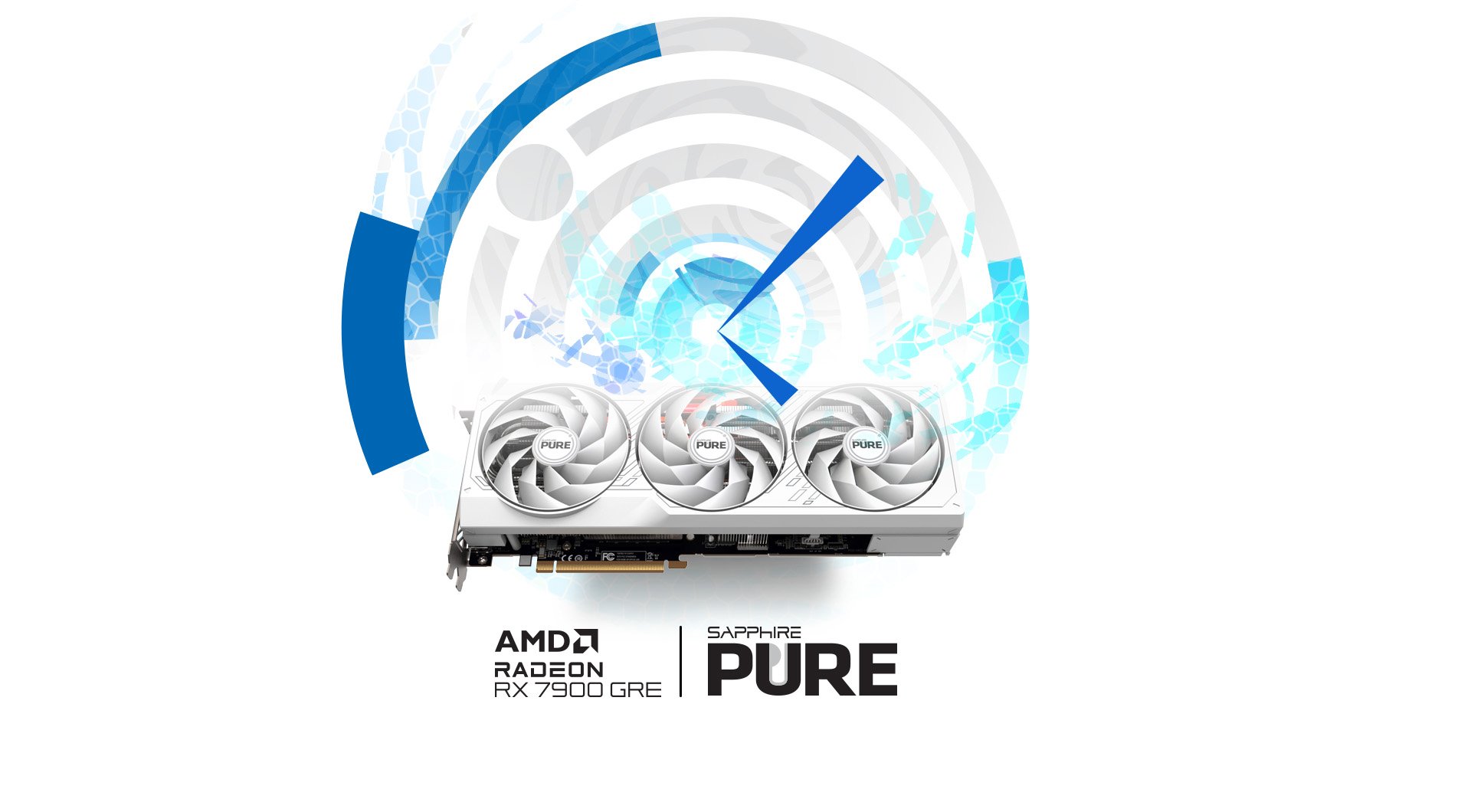 Hero image of PURE AMD Radeon RX 7900 GRE 16GB