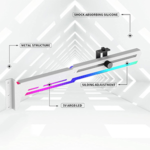 Package Includes: 4*Screws 1*Adjustable slider 1*G276CF GPU Brace