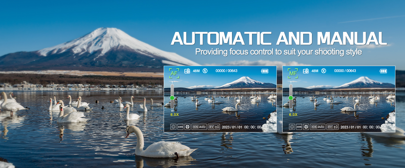 Dual auto & manual focus control adapts to landscape, portrait and close-up photography.