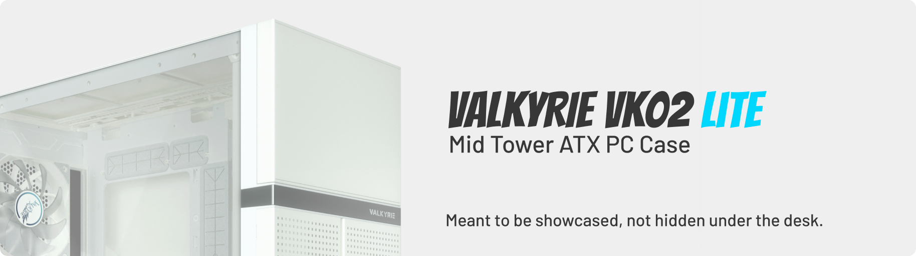 Valkyrie VK02 Lite PC Case