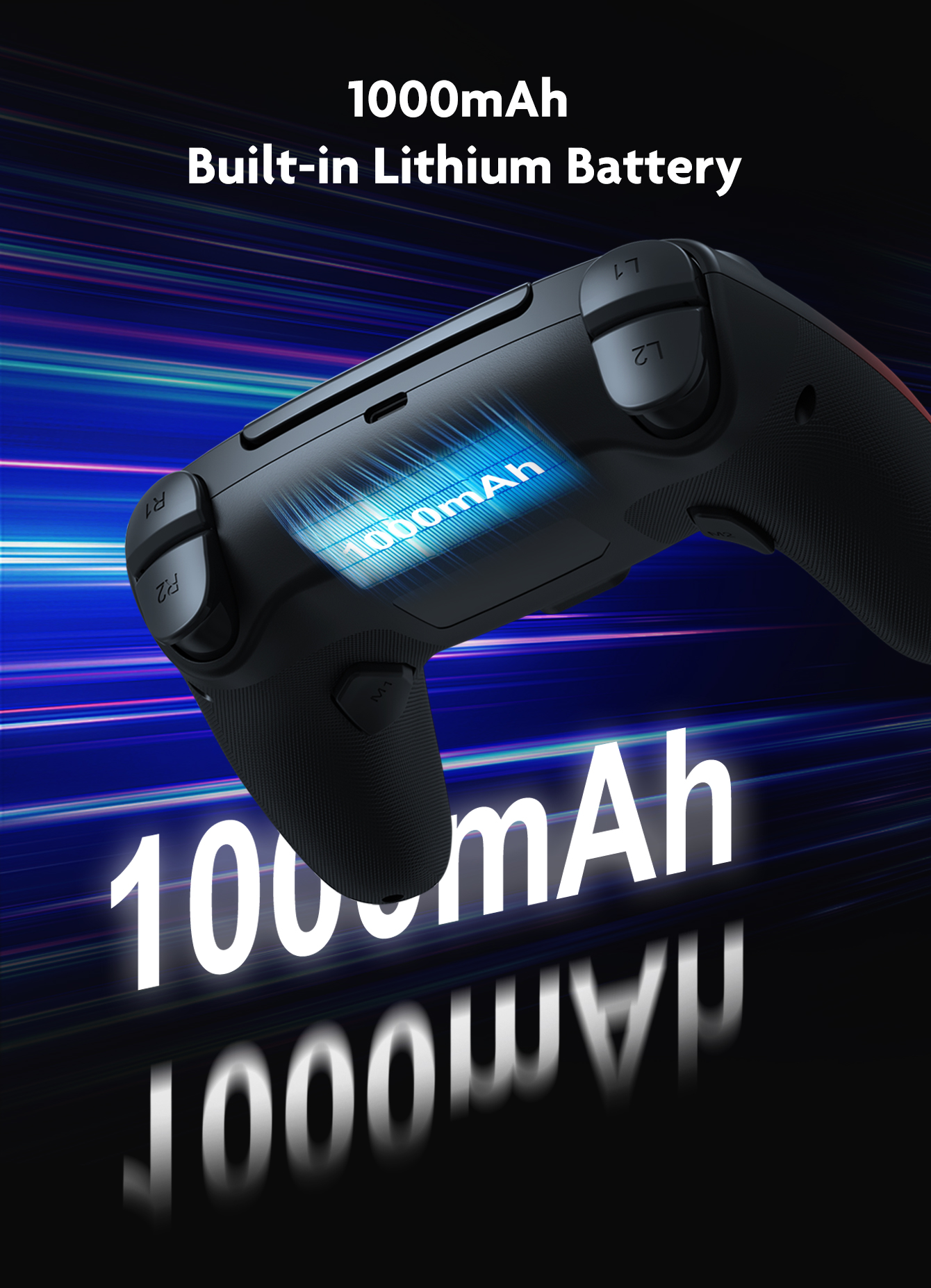 1000mAh Built-in Battery