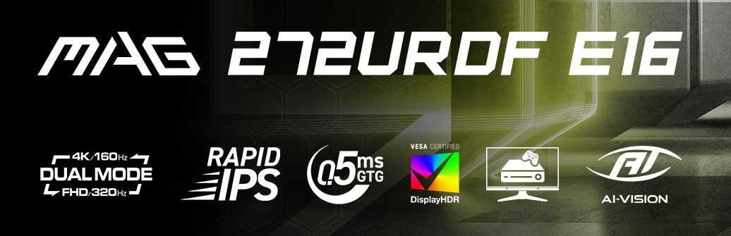 Features of MSI MAG 272URDF E16 27-inch UHD Rapid IPS gaming monitor