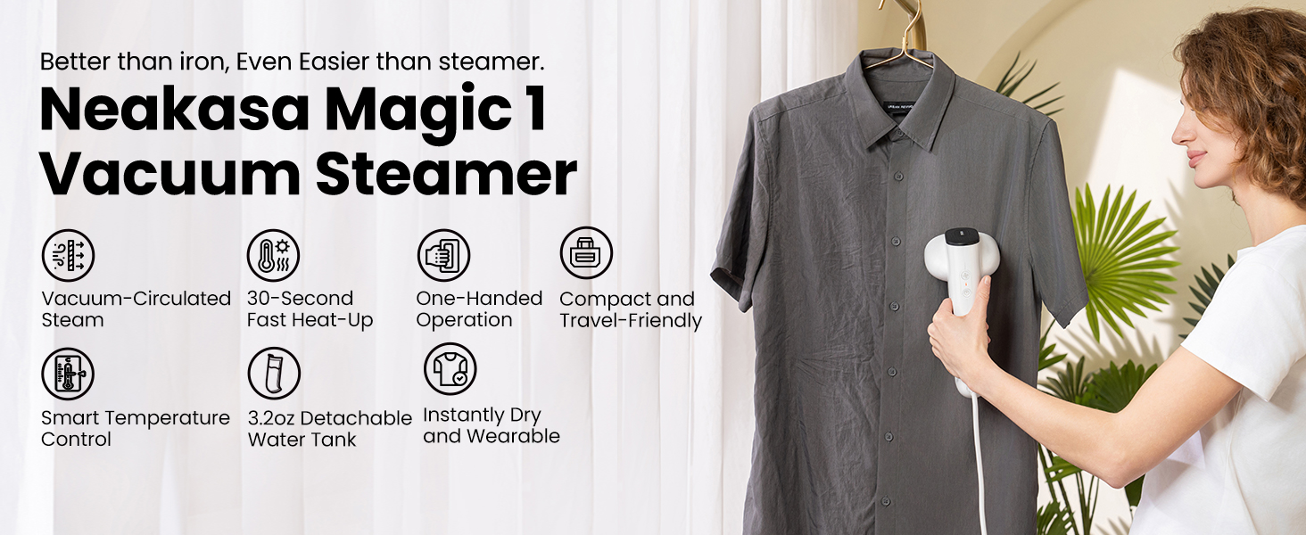 Neakasa Magic 1 Vacuum Steamer for Clothes