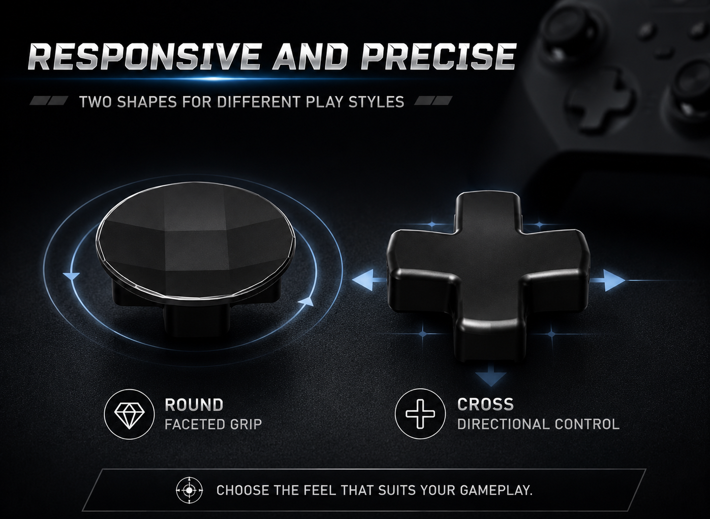 responsive d-pad, directional control, round faceted d-pad