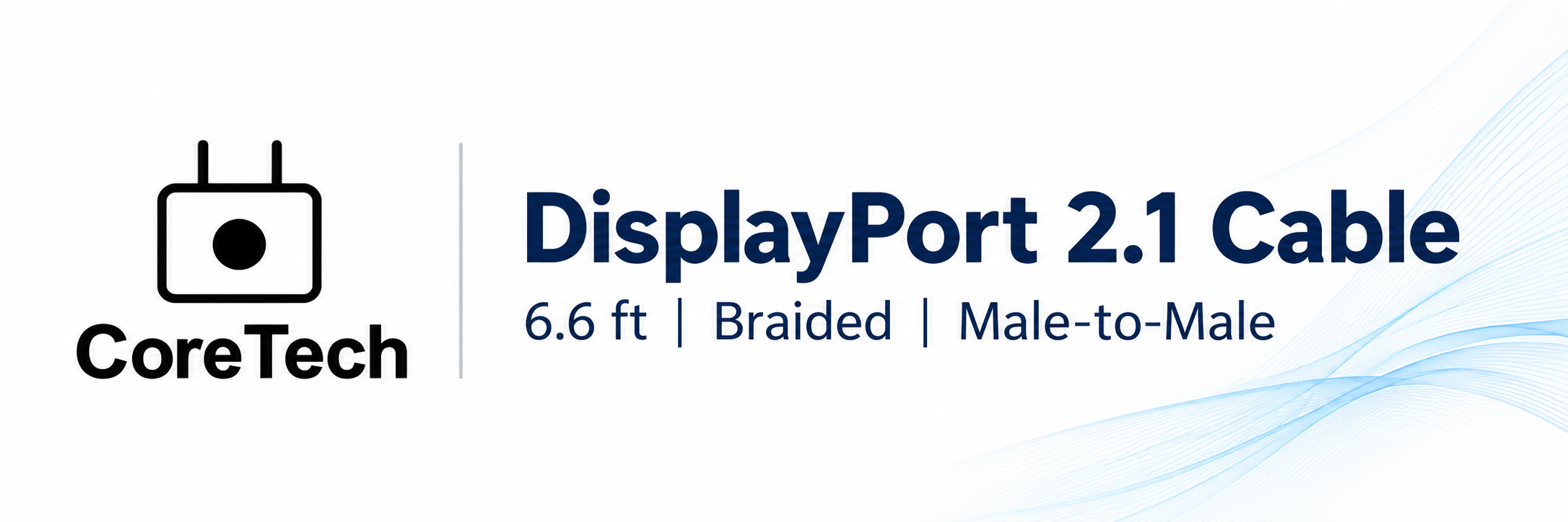 CoreTech logo and DisplayPort 2.1 cable banner, 6.6 ft, braided, male-to-male