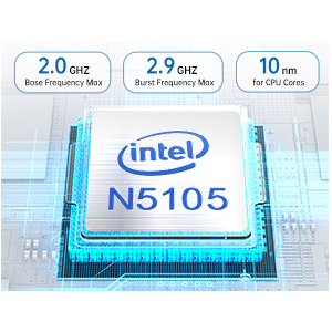 High-end Processor Performance The processor included is a 11th-generation Intel N5105 4 cores up to