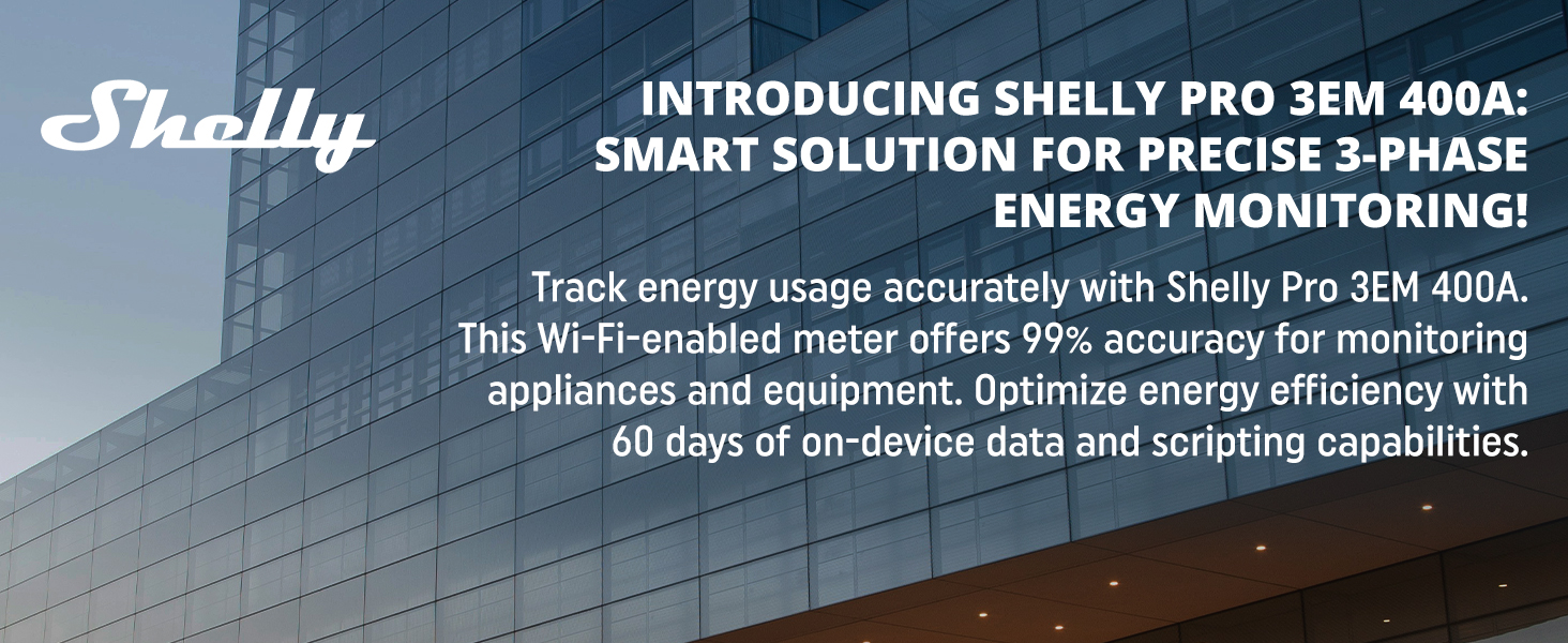 Shelly Pro 3EM 400A  - Energy Monitoring