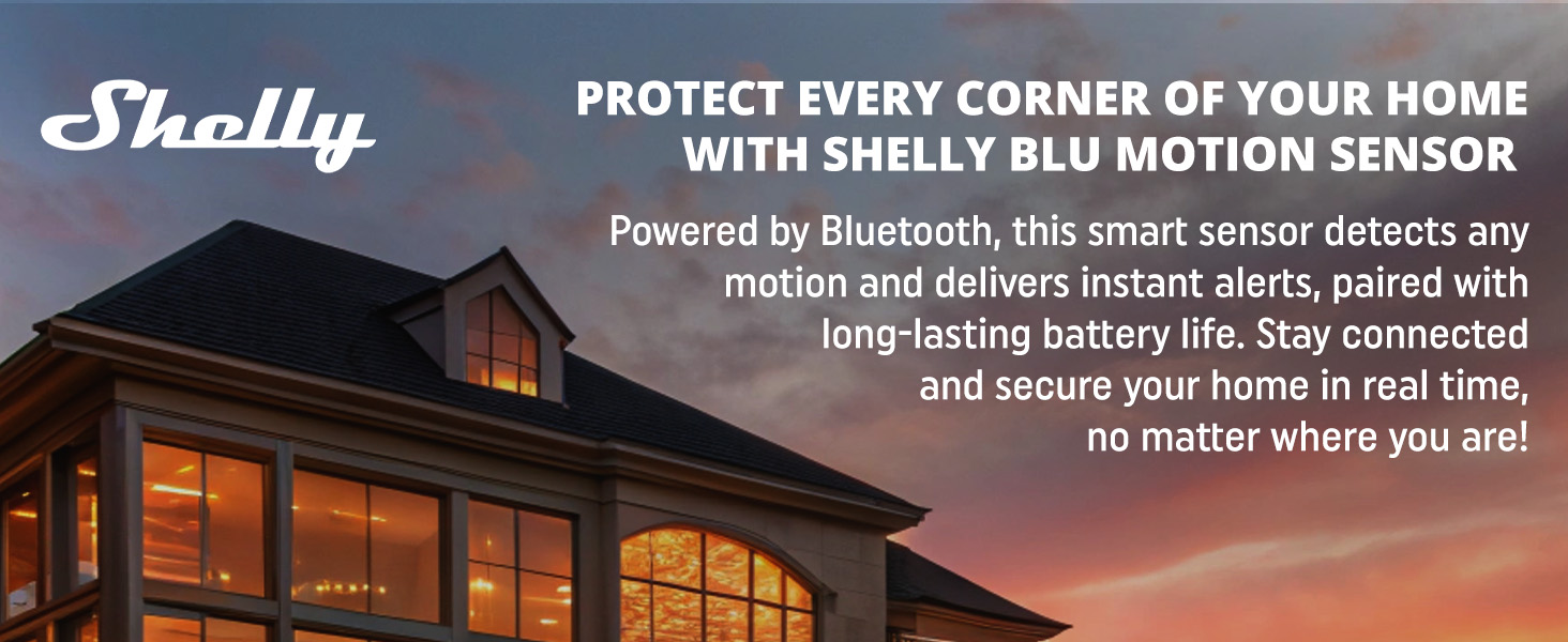 Shelly BLU Motion - Protect your home