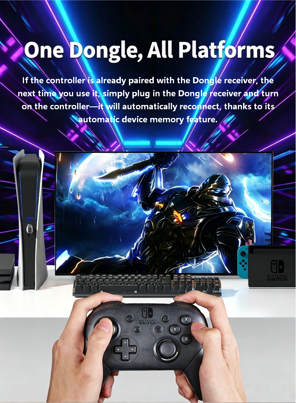 One Dongle, All Platforms