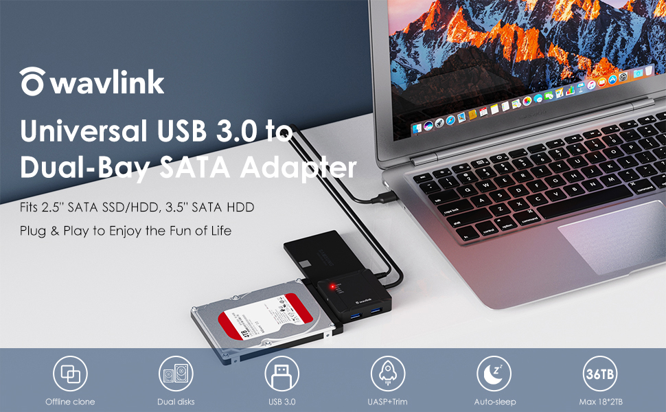 Wavlink USB 3.0 to Dual Bay SATA Adapter, Fully "Expand" the Joy of Your Life