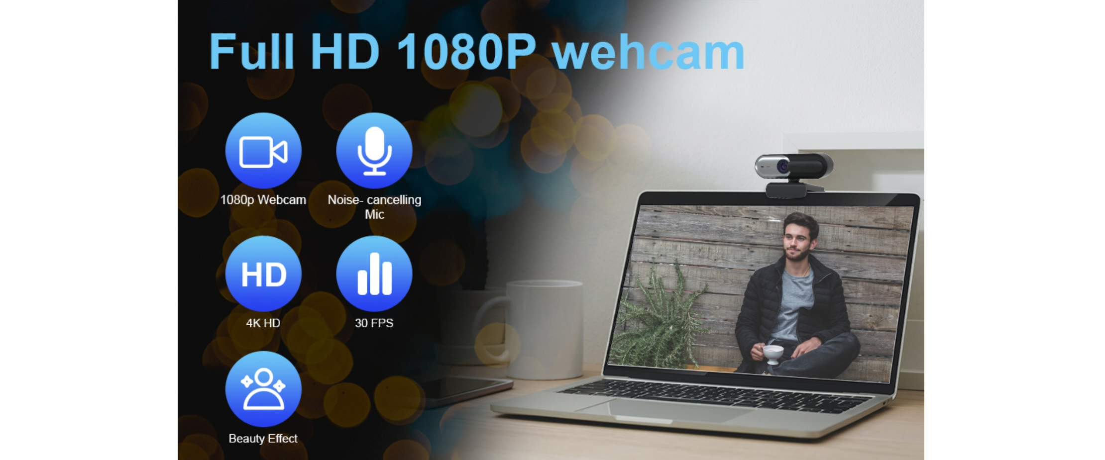 1080P webcam with noise cancelling mic, 30fps, beauty effect