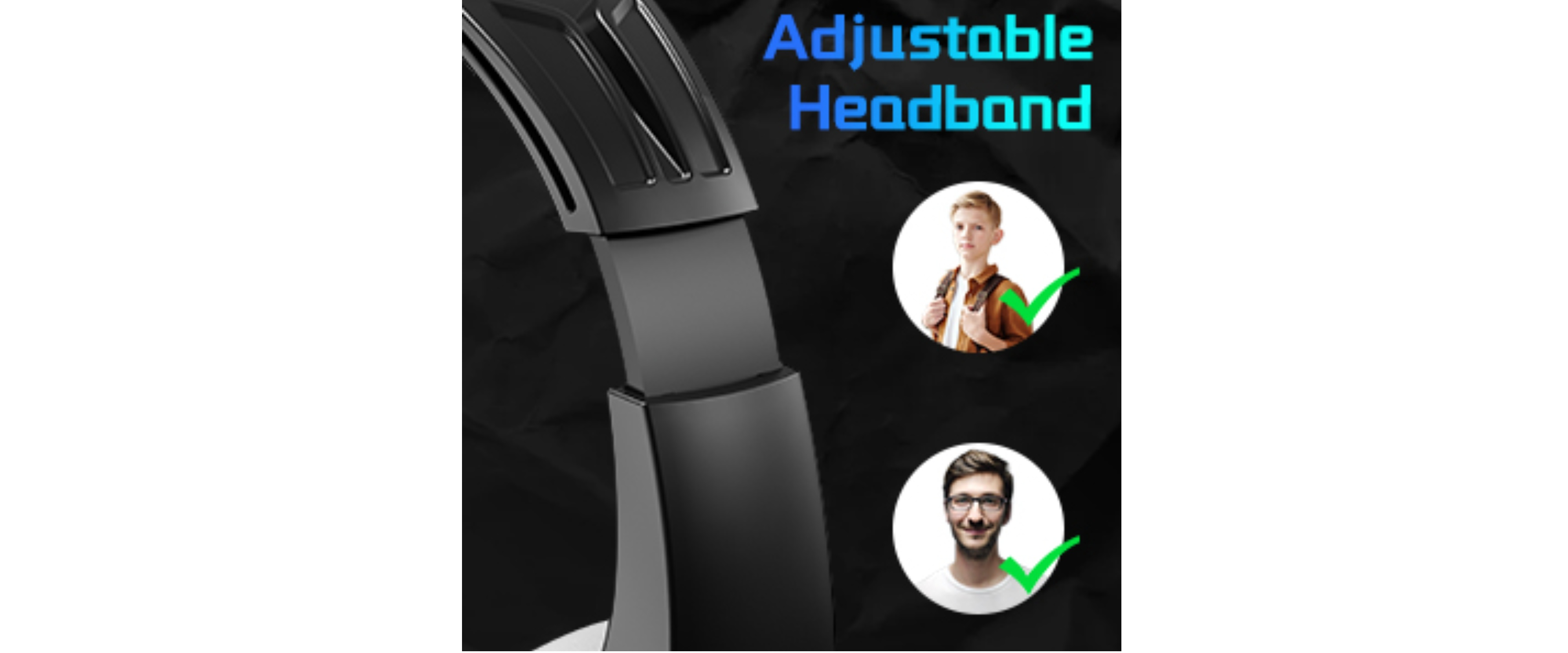 Adjustable headband, comfortable fit