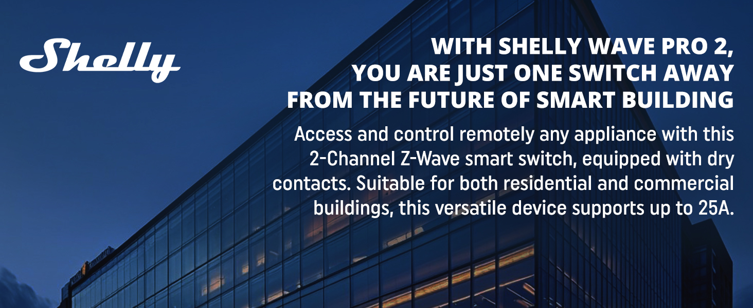 Shelly Wave Pro 2 - Access and control remotely any appliance