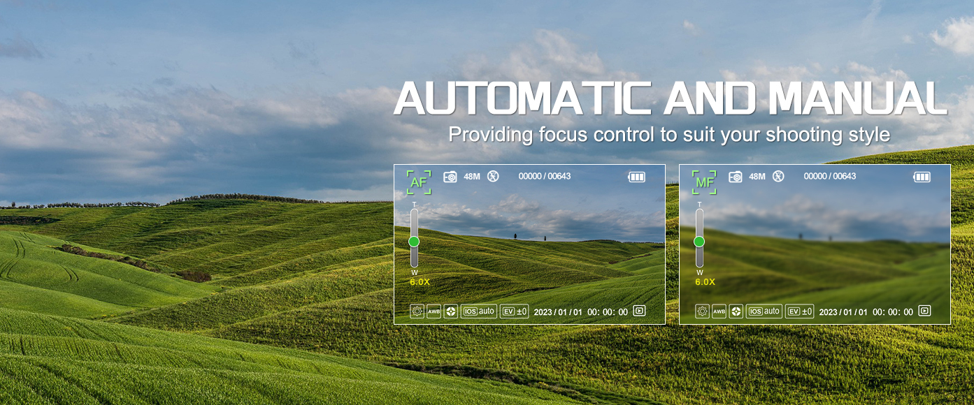 Dual automatic & manual focus control adapts to landscape, portrait and close-up shooting needs.